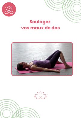 Soulagez vos maux de dos